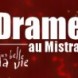 Drame Au Mistral